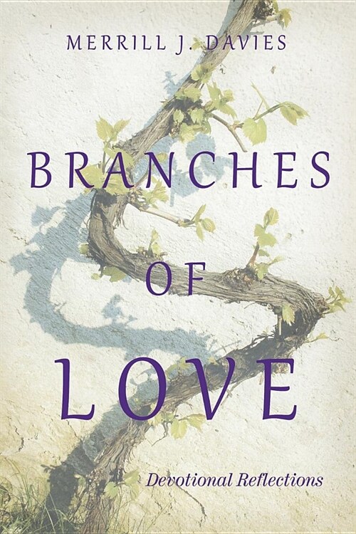 Branches of Love: Devotional Reflections (Paperback)