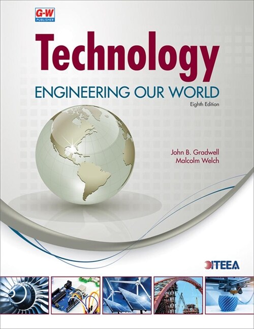 Technology: Engineering Our World (Hardcover, 8, Eighth Edition)