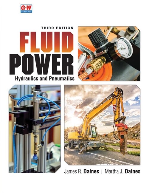Fluid Power: Hydraulics and Pneumatics (Paperback, 3, Third Edition)