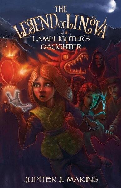 The Legend of Linova: The Lamplighters Daughter (Paperback)