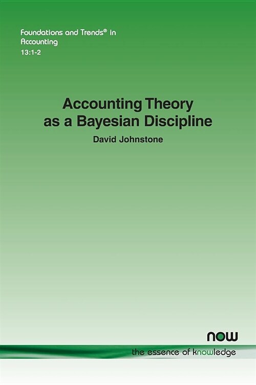 Accounting Theory as a Bayesian Discipline (Paperback)