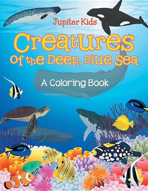 Creatures of the Deep, Blue Sea (a Coloring Book) (Paperback)