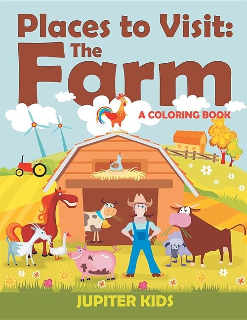 Places to Visit: The Farm (a Coloring Book) (Paperback)