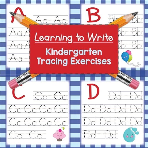 Learning to Write: Kindergarten Tracing Exercises (Paperback)