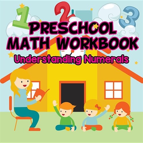 Preschool Math Workbook: Understanding Numerals (Paperback)