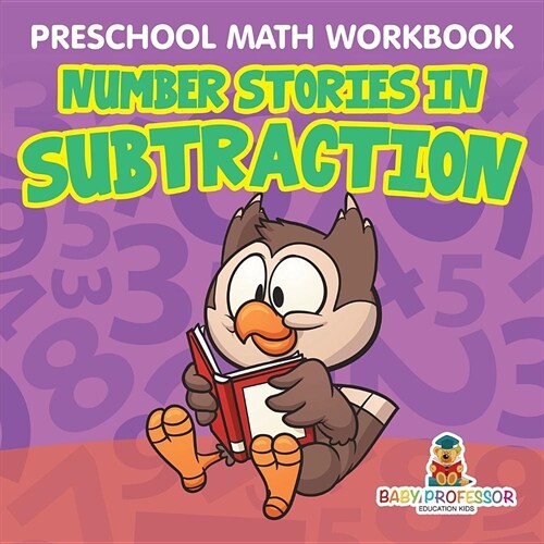 Preschool Math Workbook: Number Stories in Subtraction (Paperback)
