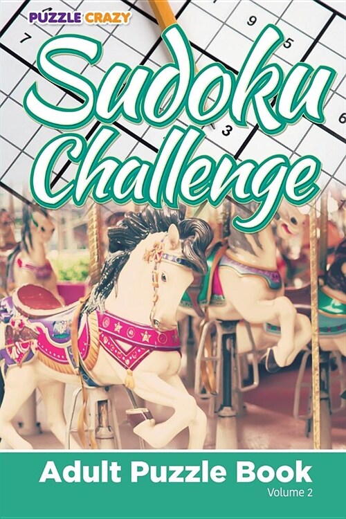 Sudoku Challenge: Adult Puzzle Book Volume 2 (Paperback)