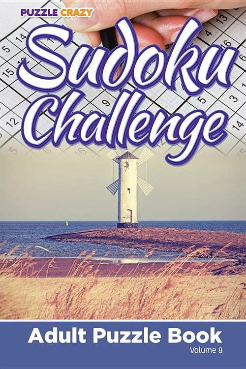 Sudoku Challenge: Adult Puzzle Book Volume 8 (Paperback)