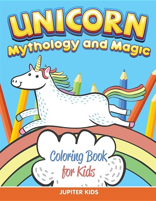 Unicorn Coloring Book for Kids (Mythology & Magic) (Paperback)