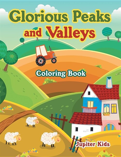 Glorious Peaks and Valleys Coloring Book (Paperback)
