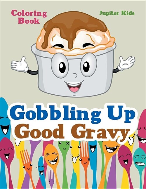 Gobbling Up Good Gravy Coloring Book (Paperback)