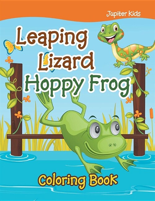 Leaping Lizard Hoppy Frog Coloring Book (Paperback)