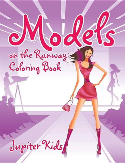 Models on the Runway Coloring Book (Paperback)