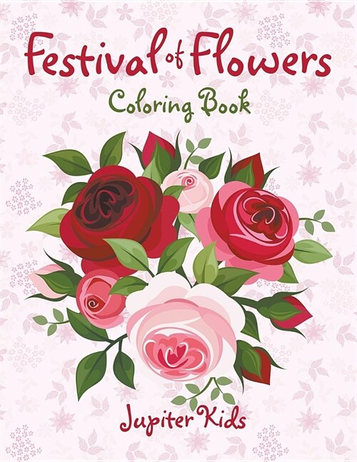 Festival of Flowers Coloring Book (Paperback)