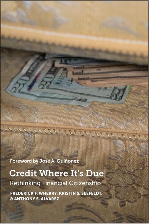 Credit Where Its Due: Rethinking Financial Citizenship (Paperback)