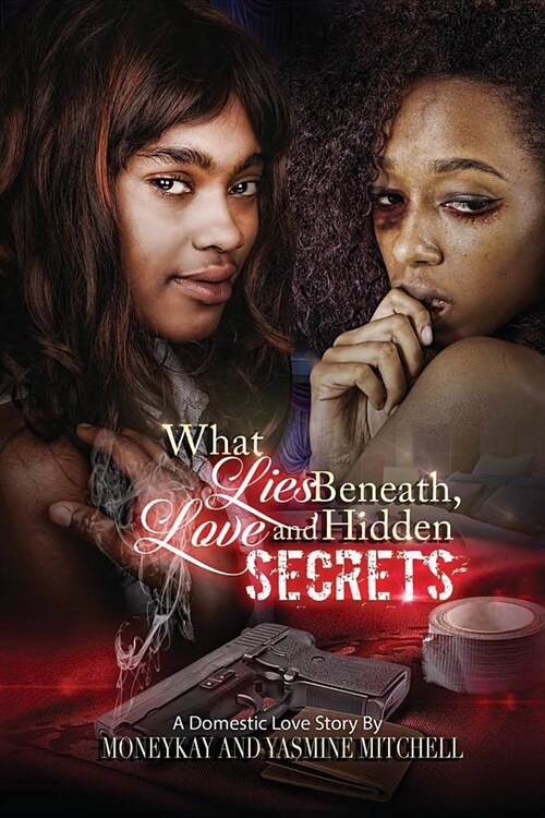 What Lies Beneath Love and Hidden Secrets (Paperback)