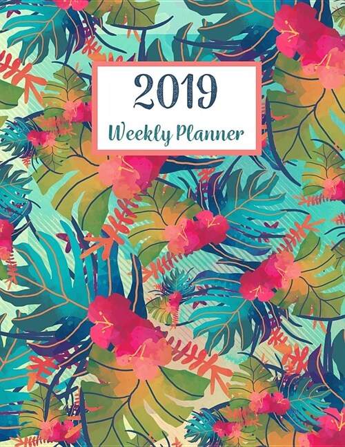 2019 Weekly Planner: 365 Dated Planner Schedule Organizer, 2019 Monthly Planner,52 Weeks, 12 Month Calendar, Appointment Notebook, to Do Li (Paperback)