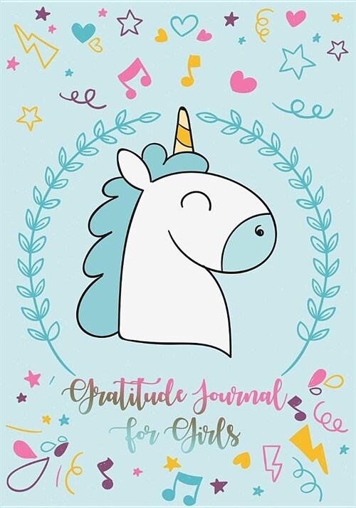 Gratitude Journal for Girls: Unicorn Kids Gratitude Journal, Gratitude Book for Children, Gratitude Journal with Prompts & Doodling, Drawing, Color (Paperback)