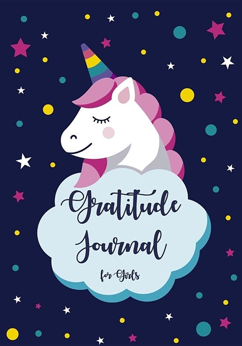 Gratitude Journal for Girls: Unicorn Kids Gratitude Journal, Gratitude Book for Children, Gratitude Journal with Prompts & Doodling, Drawing, Color (Paperback)