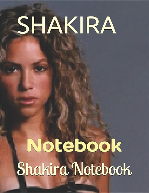 Shakira: Notebook (Paperback)