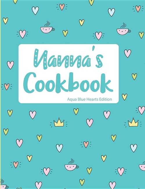 Nannas Cookbook Aqua Blue Hearts Edition (Paperback)