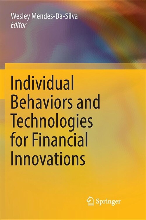 Individual Behaviors and Technologies for Financial Innovations (Paperback)