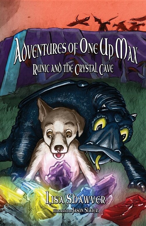 Adventures of One Up Max: Runic and the Crystal Cave (Paperback)