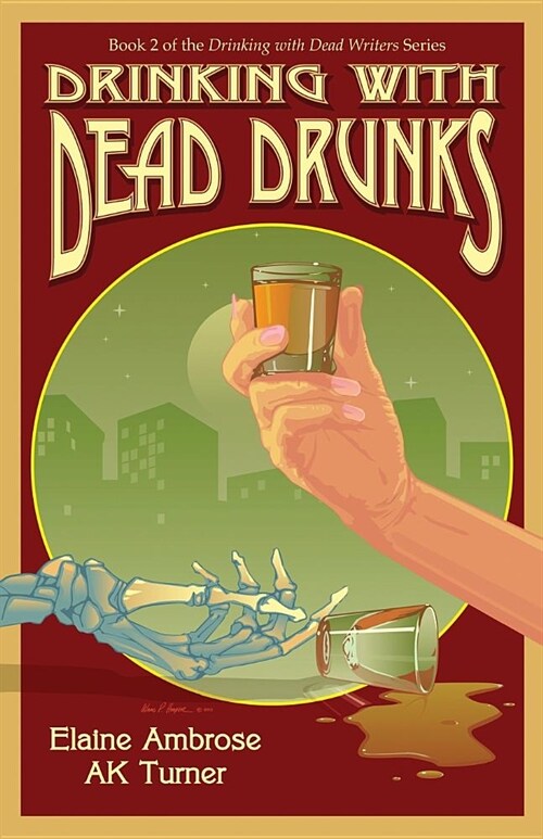 Drinking with Dead Drunks (Paperback)