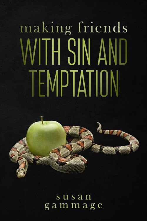 Making Friends with Sin and Temptation (Paperback)