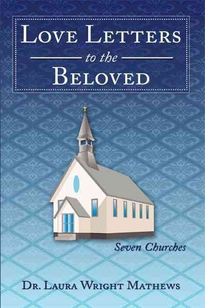 Love Letters to the Beloved: Seven Churches (Paperback)