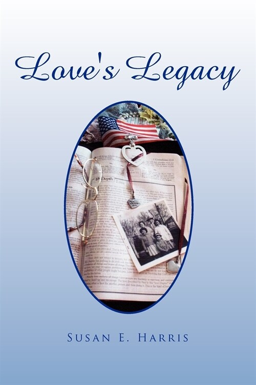 Loves Legacy (Paperback)