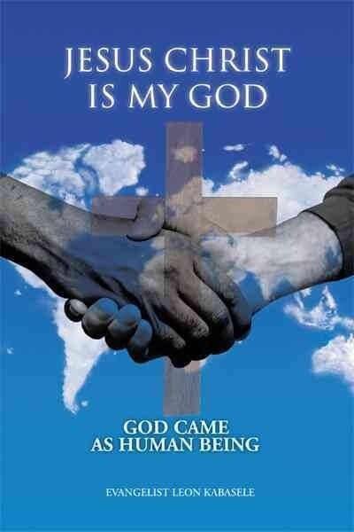 Jesus Christ Is My God (Paperback)