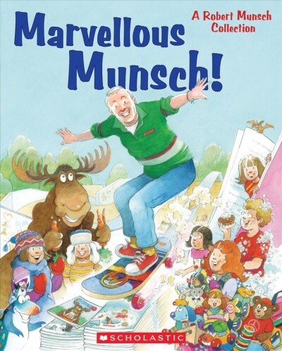 [중고] Marvellous Munsch!: A Robert Munsch Collection (Hardcover)
