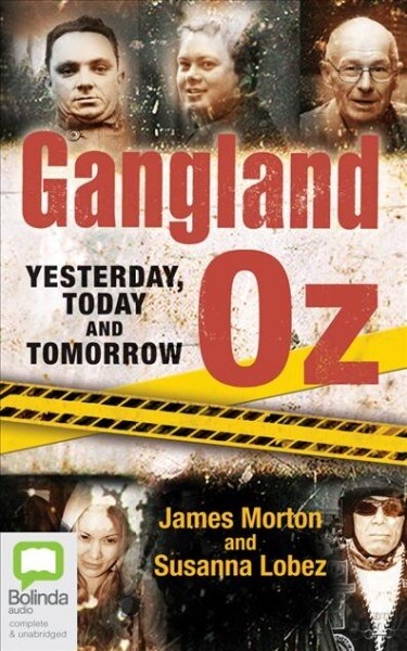 Gangland Oz: Yesterday, Today and Tomorrow (Audio CD)