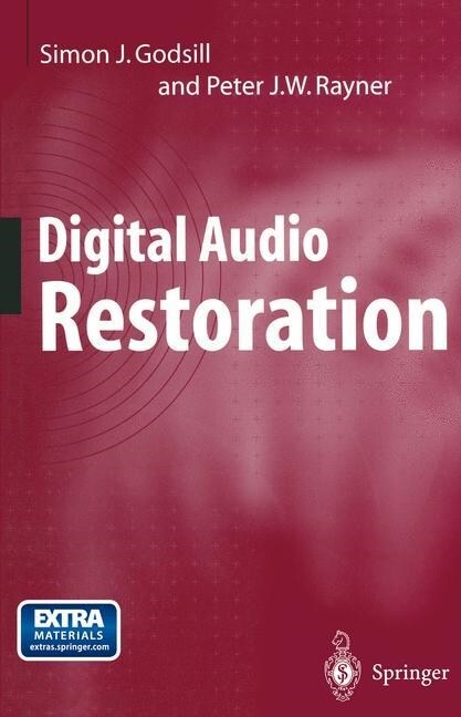 Digital Audio Restoration (Paperback, Softcover reprint of the original 1st ed. 1998)