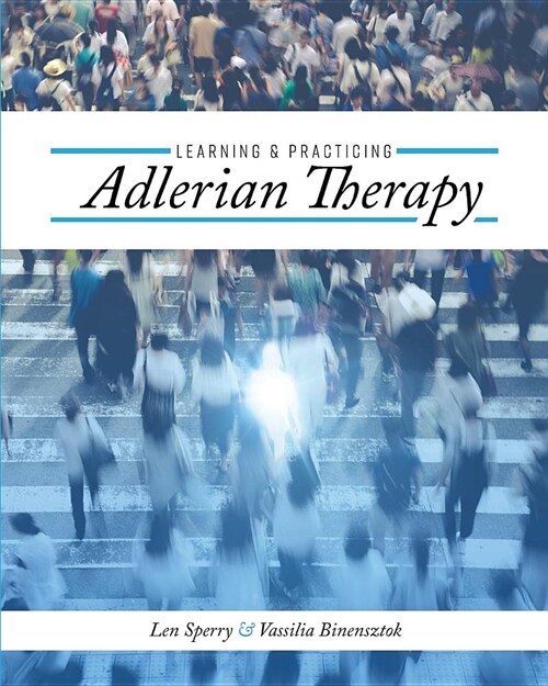 Learning and Practicing Adlerian Therapy (Paperback)