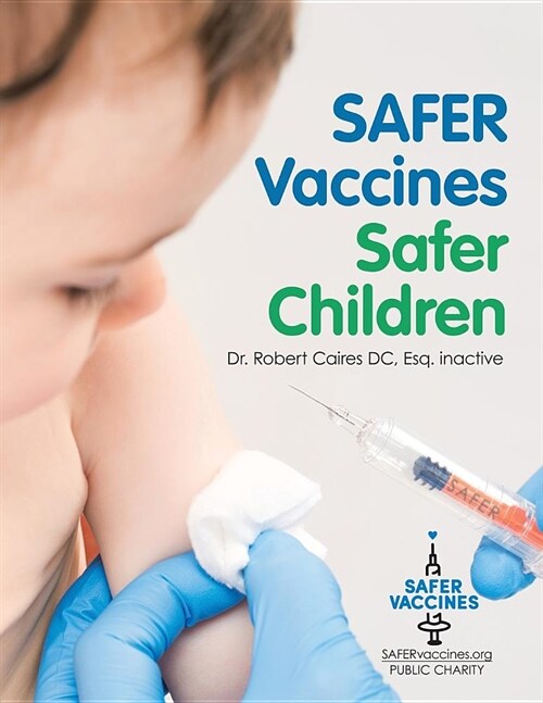 Safer Vaccines, Safer Children (Paperback)