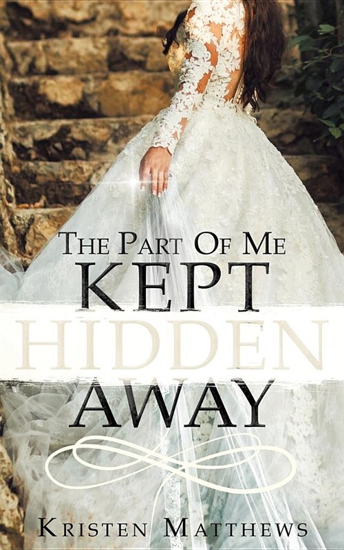 The Part of Me Kept Hidden Away (Paperback)