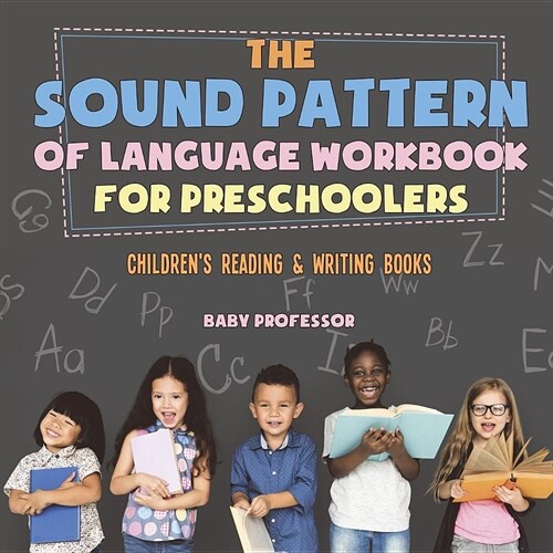 The Sound Pattern of Language Workbook for Preschoolers Childrens Reading & Writing Books (Paperback)