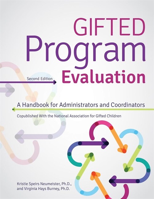 Gifted Program Evaluation: A Handbook for Administrators and Coordinators (Paperback, 2)