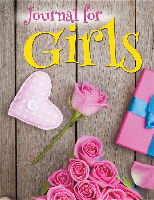 Journal for Girls (Paperback)