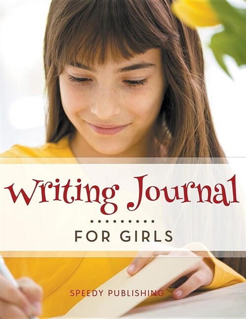 Writing Journal for Girls (Paperback)