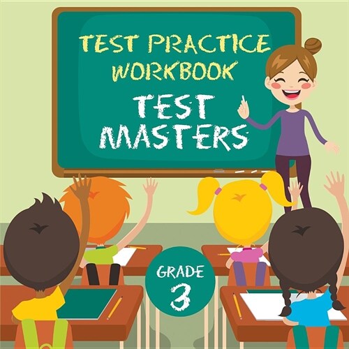 Grade 3 Test Practice Workbook: Test Masters (Paperback)