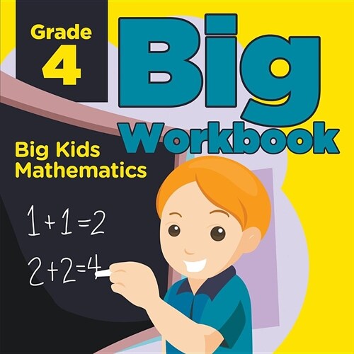 Grade 4 Big Workbook: Big Kids Mathematics (Paperback)