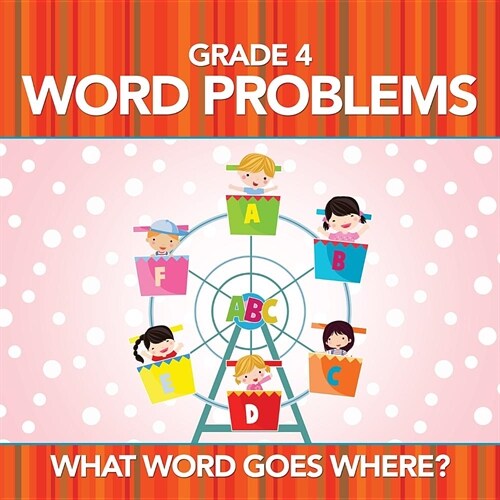 Grade 4 Word Problems: What Word Goes Where? (Paperback)