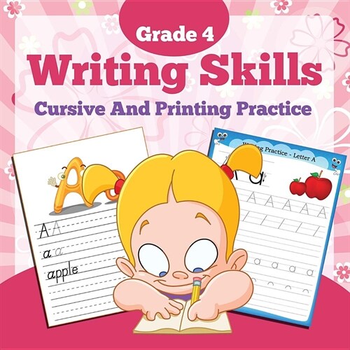 Grade 4 Writing Skills: Cursive and Printing Practice (Paperback)