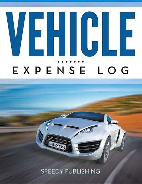 Vehicle Expense Log (Paperback)