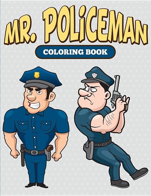 Mr. Policeman Coloring Book (Paperback)