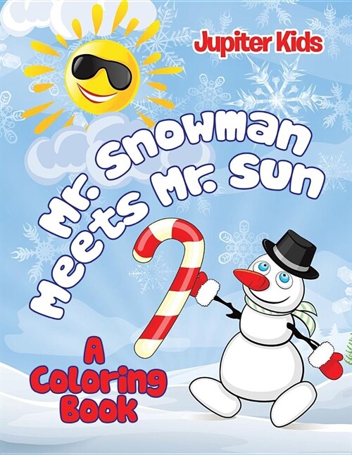 Mr. Snowman Meets Mr. Sun (a Coloring Book) (Paperback)