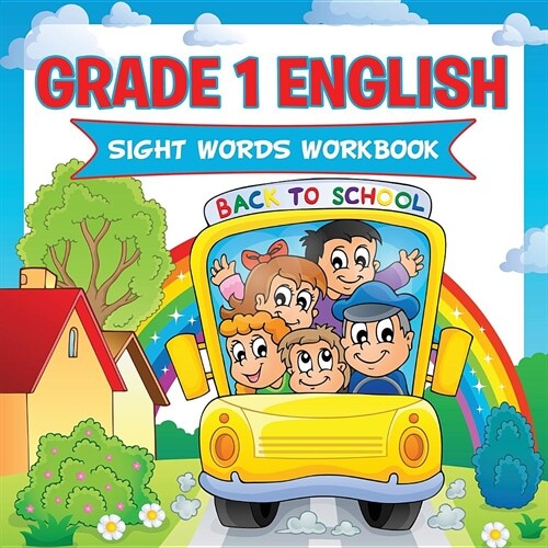 Grade 1 English: Sight Words Workbook (English Workbook) (Paperback)